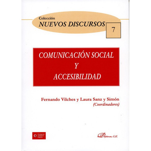 Comunicacion Social Y Accesibilidad, De Sanz Y Simon, Laura. Editorial Dykinson, Tapa Blanda, Edición 1 En Español, 2014