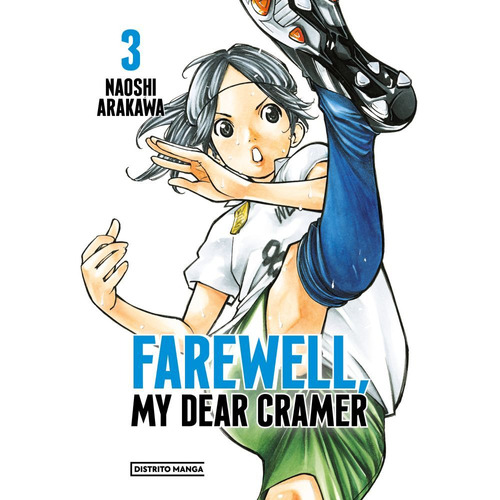 Farewell My Dear Cramer 3, De Naoshi Arakawa. Serie Farewell My Dear Cramer, Vol. 3. Editorial Distrito Manga, Tapa Blanda En Español, 2023