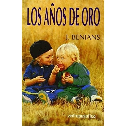 Libro Los A¤os De Oro De John Benians