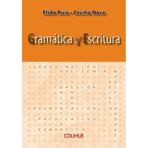 Gramatica Y Escritura. Libro Del Profesor - Ruiz, Noce