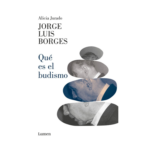 ¿Qué es el budismo?, de Jurado, Alicia. Serie Lumen Editorial Lumen, tapa blanda en español, 2019