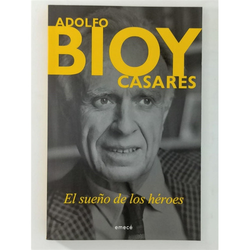 El Sueño De Los Héroes, De Bioy Casares, Adolfo. Editorial Emece, Tapa Blanda En Castellano