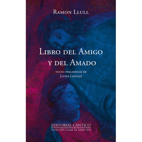 Libro Del Amigo Y Del Amado, De Ramon Llull. Editorial Almuzara, Tapa Blanda En Español