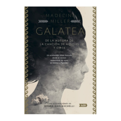 Galatea, De Miller, Madeline. Editorial Alianza De Novelas, Tapa Dura En Español, 2022