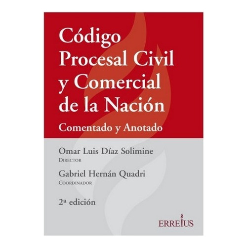 Código Procesal Civil Y Comercial De La Nación - Comentado Y