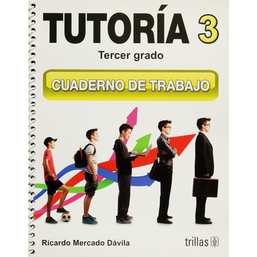 Tutoría 3 Cuaderno De Trabajo, De Mercado Davila, Ricardo., Vol. 2. Editorial Trillas, Tapa Blanda, Edición 2a En Español, 2015