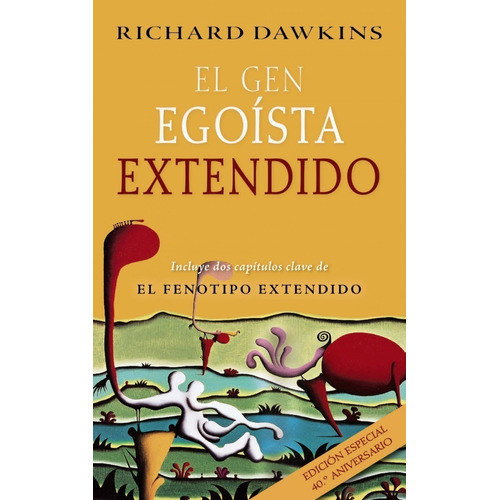 El Gen Egoísta Extendido, de Richard Dawkins., vol. 1.0. Editorial BRUÑO, tapa blanda, edición 1.0 en español, 2017