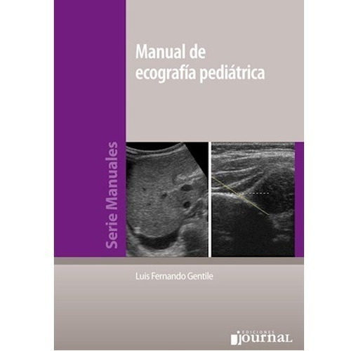 Manual De Ecografia Pediatrica - Luis Fernando Gentile