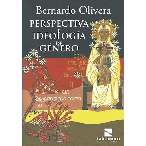 Libro Perspectiva E Ideologia De Genero De Bernardo Olivera
