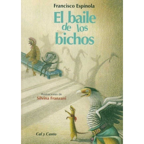 Baile De Los Bichos, El - Francisco Espinola