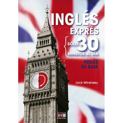 Ingles De Base . Ingles Expres Solo 30 Minutos Al Dia