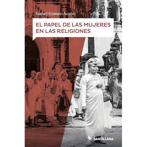 El Papel De Las Mujeres En La Religiãâ³n, De Gomez Acebo, Isabel. Editorial Santillana Educación, S.l., Tapa Blanda En Español