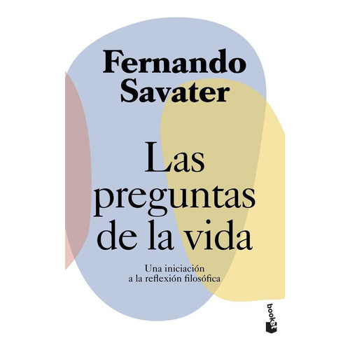 Las Preguntas De La Vida - Fernando Savater