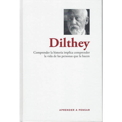 Dilthey, De Rodolfo Rezola Amelivia. Editorial Rba, Tapa Dura En Español, 2015