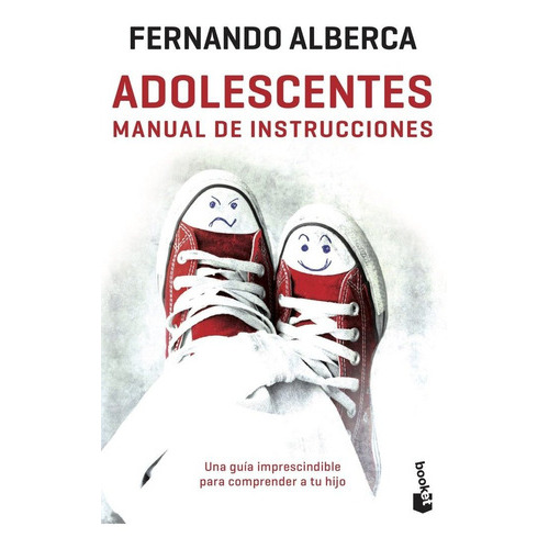 Adolescentes. Manual De Instrucciones, De Alberca, Fernando. Editorial Booket, Tapa Blanda En Español