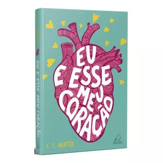 Eu E Esse Meu Coração: Não Aplica, De : C. C. Hunter / Tradução: Denise De Carvalho Rocha. Série Não Aplica, Vol. Não Aplica. Editora Jangada, Capa Mole, Edição Não Aplica Em Português, 2022