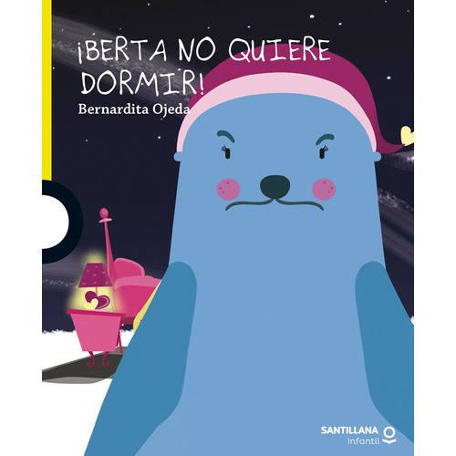 Libro Berta No Quiere Dormir  - Bernardita Ojeda