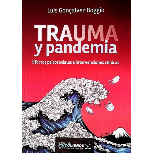 Trauma Y Pandemia - Luis  Goncalvez Boggio