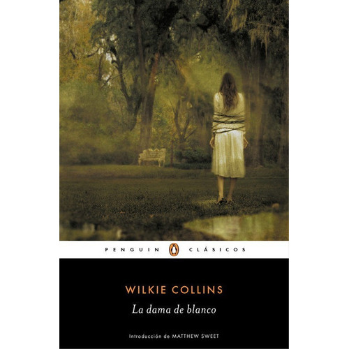 La Dama De Blanco, De Wilkie Collins. Editorial Penguin En Español