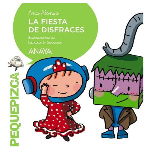 La Fiesta De Disfraces, De Alonso, Ana. Editorial Anaya Infantil Y Juvenil, Tapa Blanda En Español
