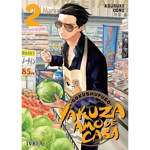 Gokushufudo: Yakuza Amo De Casa 2, De Kosuke Oono. Editorial Ivrea, Tapa Blanda En Español