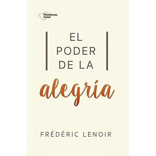 El Poder De La Alegria - Lenoir, Frederic