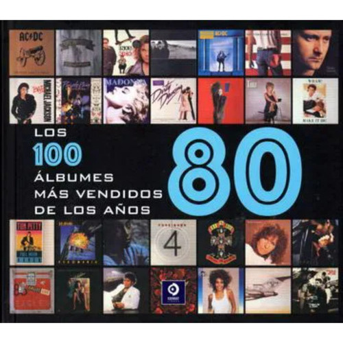 Los 100 Albumes Mas Vendidos De Los Años 80, De Vários Autores. Editorial Edimat Libros, Tapa Dura, Edición 1 En Español, 2019