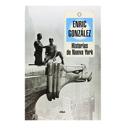 Historias De Nueva York - Enric Gonzalez