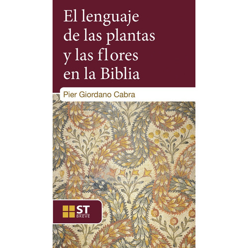 Lenguaje De Las Plantas Y Las Flores En La Biblia,el - Ca...