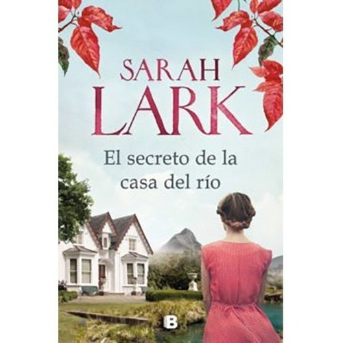 Secreto De La Casa Del Rio, El - Sarah Lark