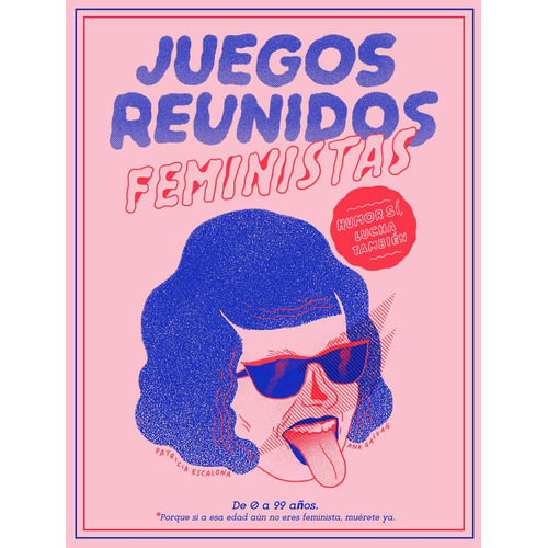 Juegos reunidos feministas, de Galvañ, Ana. Serie Fuera de colección Editorial Temas de Hoy México, tapa blanda en español, 2019