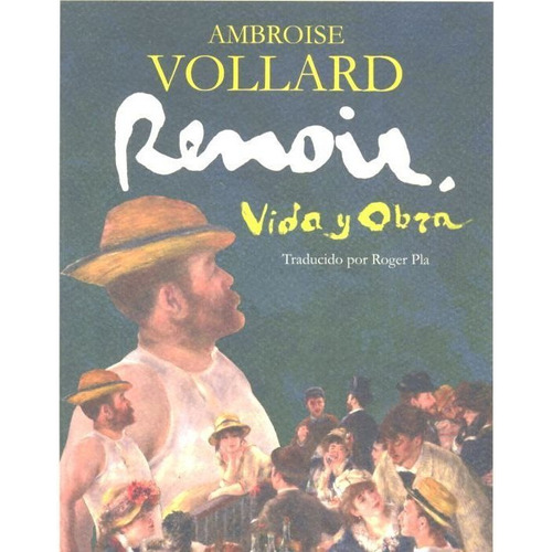 Renoir, De Vollard, Ambroise. Editorial Confluencias En Español