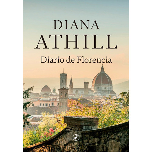 Diario De Florencia, De Athill, Diana. Editorial Catedral, Tapa Dura En Español
