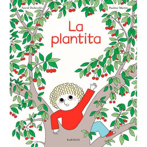La Plantita, De Desbordes, Astrid. Editorial Kokinos, Tapa Dura En Español