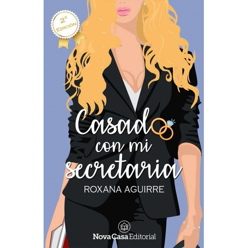 Libro Casado Con Mi Secretaria - Roxana Aguirre