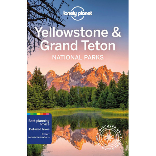 Lonely Planet Yellowstone & Grand Teton National Parks 6, de Mayhew, Bradley. Editorial Lonely Planet, tapa blanda en inglés, 2021
