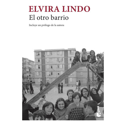 El Otro Barrio, De Lindo, Elvira. Editorial Booket, Tapa Blanda En Español