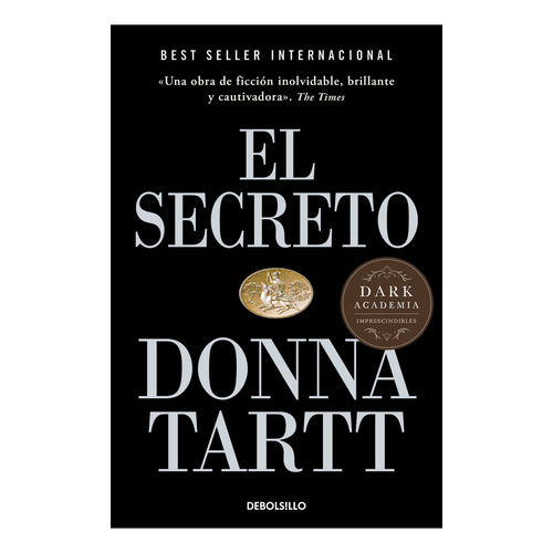 El Secreto, De Donna Tartt. Editorial Debolsillo, Tapa Blanda En Español, 2023
