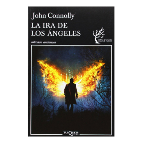 La Ira De Los Ángeles De John Connolly - Tusquets