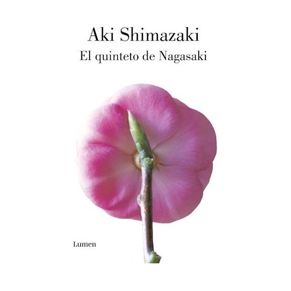 El Quinteto De Nagasaki De Aki Shimazaki