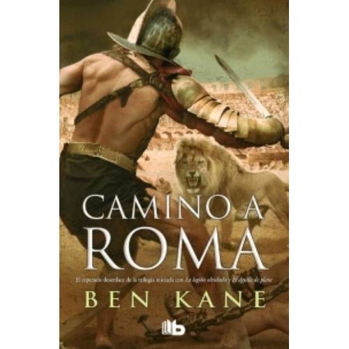 Camino A Roma - Legion Olvidada 3, de Kane, Ben. Editorial Zeta, tapa blanda en español, 2018