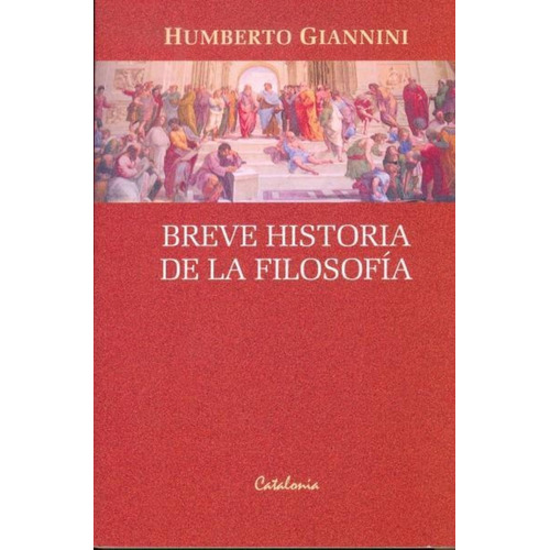 Breve Historia De La Filosofia / Humberto Giannini