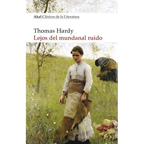 Lejos Del Mundanal Ruido - Hardy, Thomas