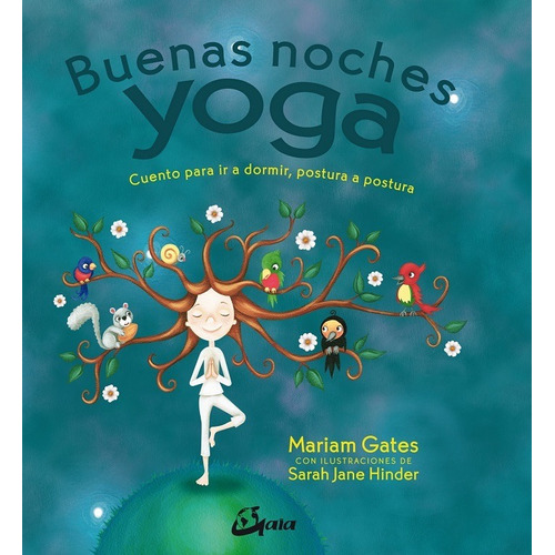 Buenas Noches Yoga. Cuento Para Ir A Dormir, Postura A Postu