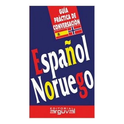 Español Noruego Guia Practica Conversacion (val)