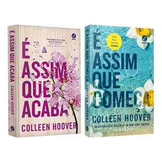 Assim Que Acaba, É Assim Que Começa: Autora Best-seller Do New York Times, De Colleen Hoover. Editora Galera, Capa Mole Em Português
