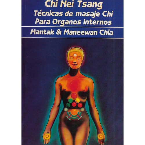 Chi Nei Tsang Tecnicas Masaje Chi Para Organos Internos