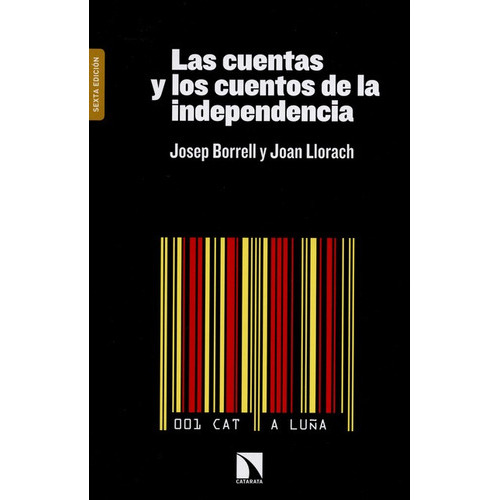 Las Cuentas Y Los Cuentos De La Independencia, De Borell, Josep. Editorial Los Libros De La Catarata, Tapa Blanda, Edición 1 En Español, 2015