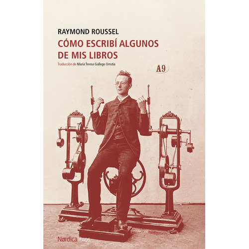 Cómo Escribí Algunos De Mis Libros - Roussel, Raymond  - *