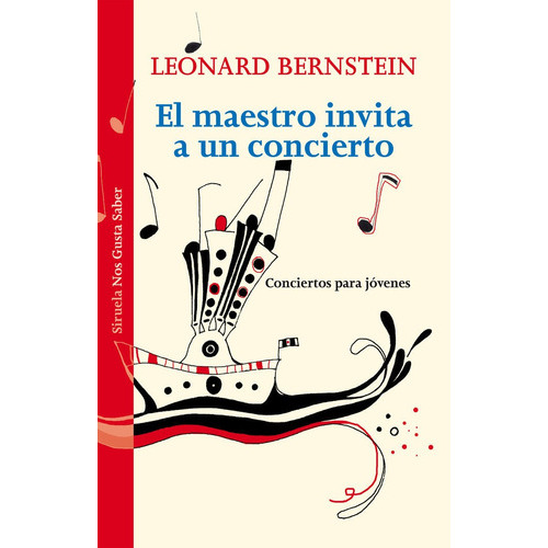 El Maestro Invita A Un Concierto, De Bernstein, Leonard. Editorial Siruela, Tapa Blanda En Español